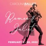 an image with a pink orange background showing a male and female ballet dancer the female is standing behind the male grasping onto his shoulders with her left leg extended behind her. The words Carolina Ballet Romeo and Juliet February 3-20, 22 are displayed across the image in white text