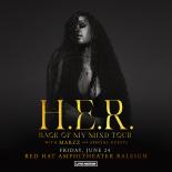 an image with a black background showing H.E.R in the center. the words H.E.R. back of my mind tour with Marzz and special guests Saturday June 18 red hat amphitheater Raleigh below in yellow text