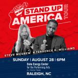 an image with a red background the words stand up America tour are at the top and below that two performers are shown one pointing at the camera and the other is holding a microphone text below them reads Steve mcgrew + Terrence k Williams Sunday august 28 6pm